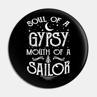 Soul Of A Gypsy Mouth Of A Sailor Pin