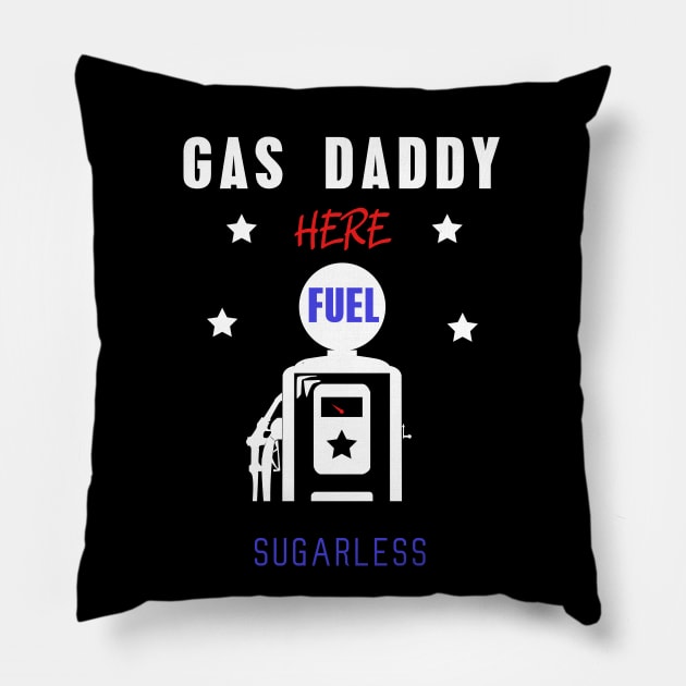 Gas daddy wanted 16 Pillow by HCreatives