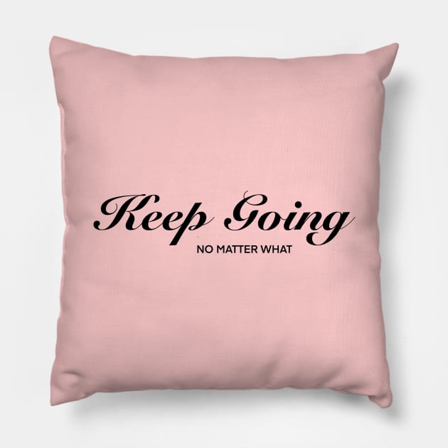 Keep Going_02 Pillow by PolyLine