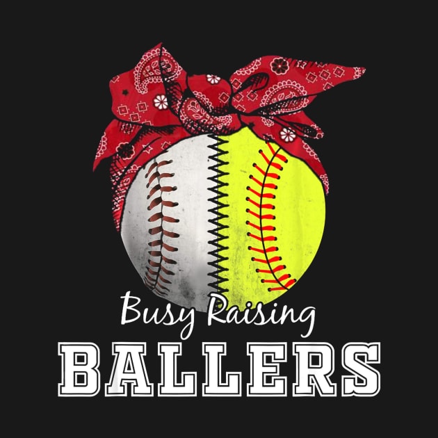 Busy Raising Ballers Softball Baseball mom by Vigo