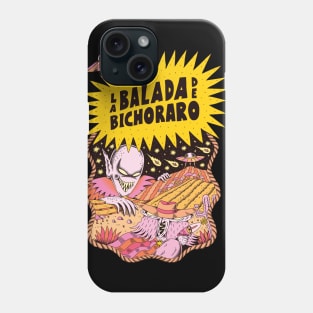 La Balada de Bicho Raro Phone Case