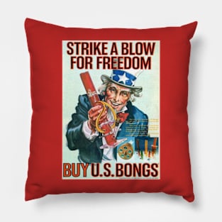 STRIKE A BLOW FOR FREEDOM Pillow