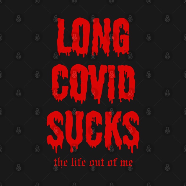 Long COVID Sucks by Kary Pearson