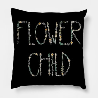 Flower Child Written With Wildflowers Pillow