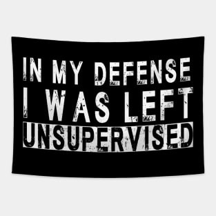 In My Defense I Was Left Unsupervised | Funny Retro Vintage Tapestry