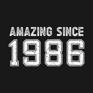 Amazing since 1986 T-Shirt