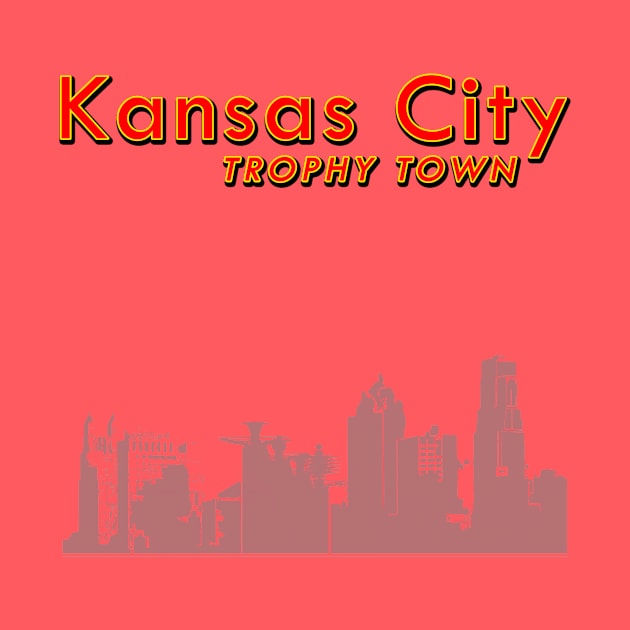 Kansas City - Trophy Town by KC1985