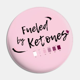 Fueled by Ketones - For Keto Dieters and Keto Lifers Pin