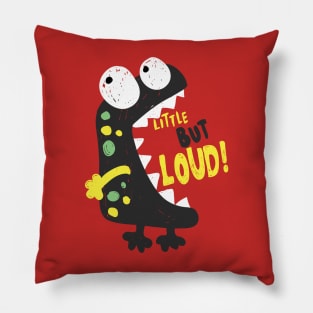 Little But Loud Pillow