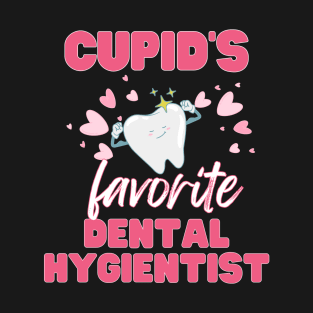 Cupid's Favorite Dental Hygienist T-Shirt