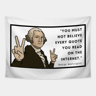 Funny Quote: George Washington Tapestry