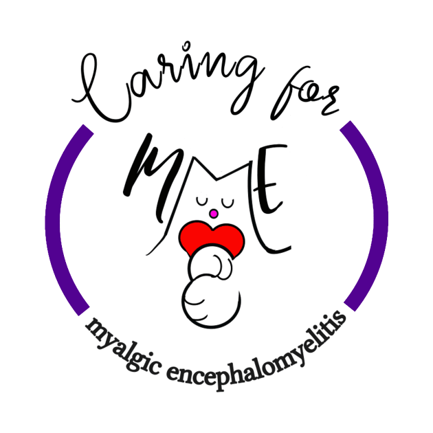 CARING FOR ME MYALGIC ENCEPHALOMYELITIS CFS CHRONIC ILLNESS AWARENESS PURPLE by MarniD9