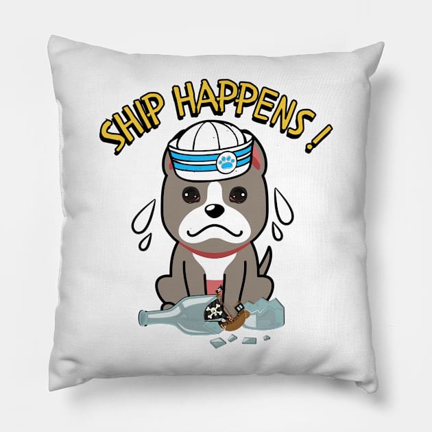Ship Happens funny pun - grey dog Pillow by Pet Station