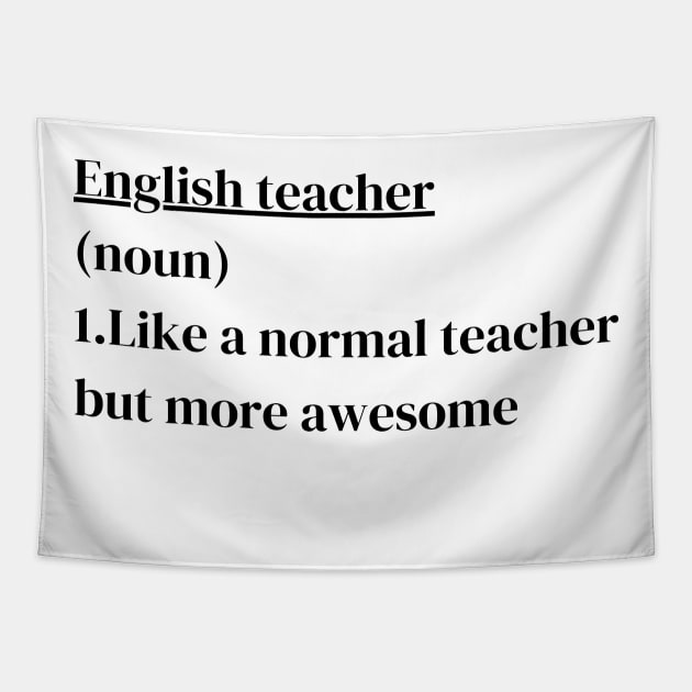 English teacher, Funny english teacher definition Tapestry by Diwa