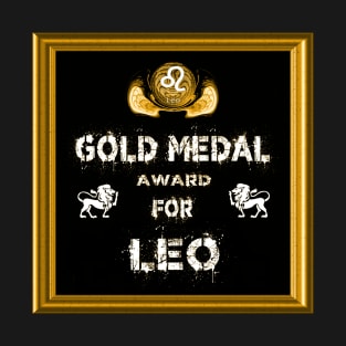 Leo Birthday Gift Gold Medal Award Winner T-Shirt