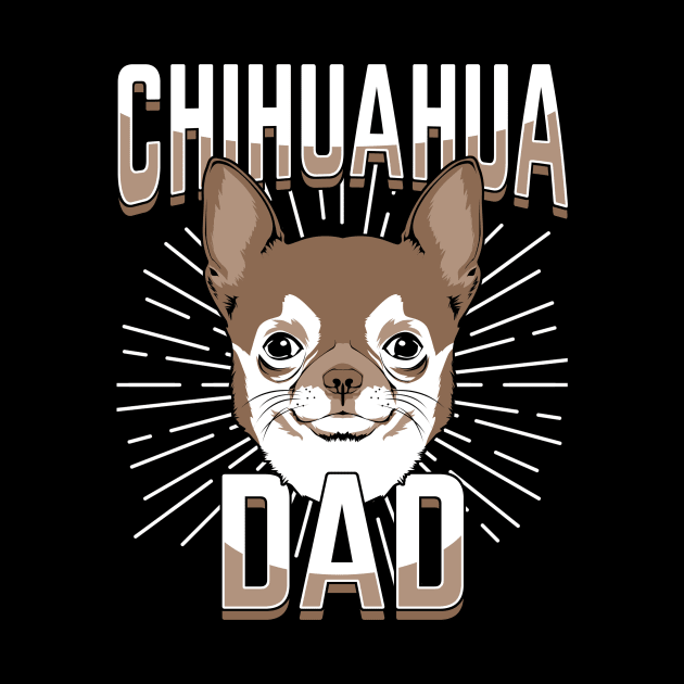 Chihuahua Dad Gift by Dolde08