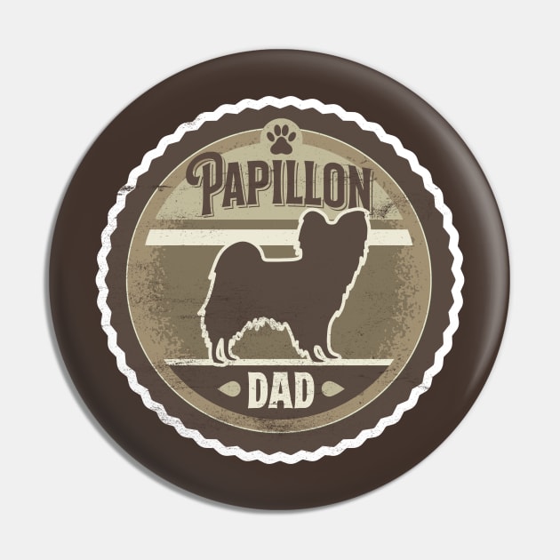 Papillon Dad - Distressed Butterfly Dog Silhouette Design Pin by DoggyStyles