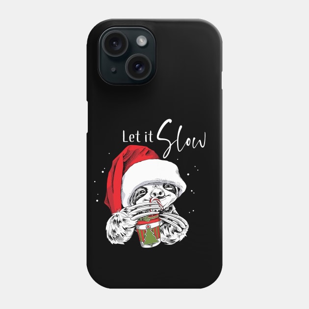 Let It Slow Funny Sloth Santa Claus Phone Case by PsychoDynamics