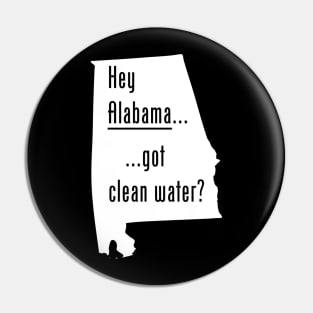 Alabama - Got Clean Water? Pin