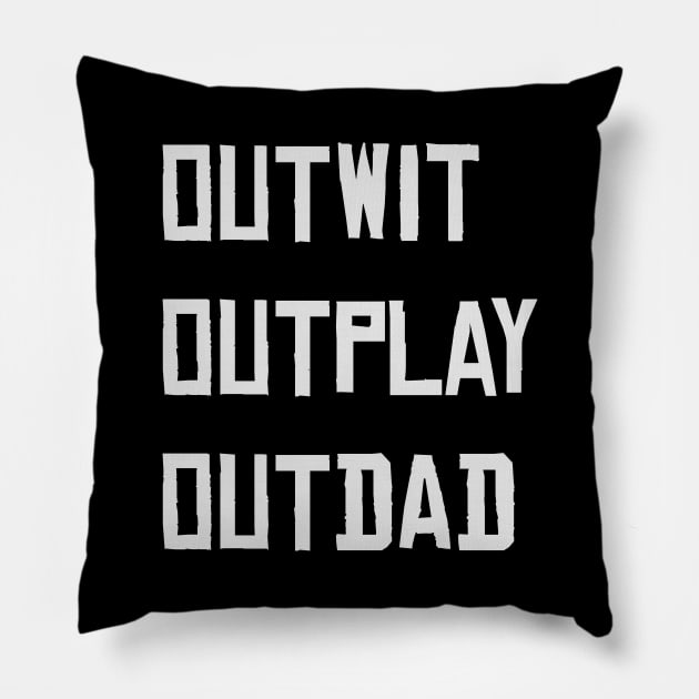 Outwit Outplay Outdad / Survivor TV show / Father's day tee / Survivor Fan / Survivor dad / Father's day gift Pillow by twobeans