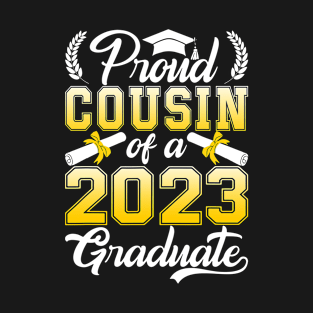 Proud Cousin Of A Class Of 2023 Graduate T-Shirt