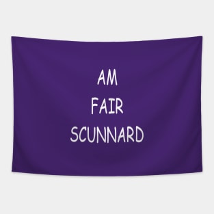 Am Fair Scunnard, transparent Tapestry