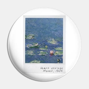 heart strings - monet's waterlilies Pin