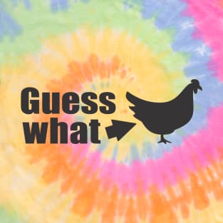 Guess What Chicken Butt T-Shirt