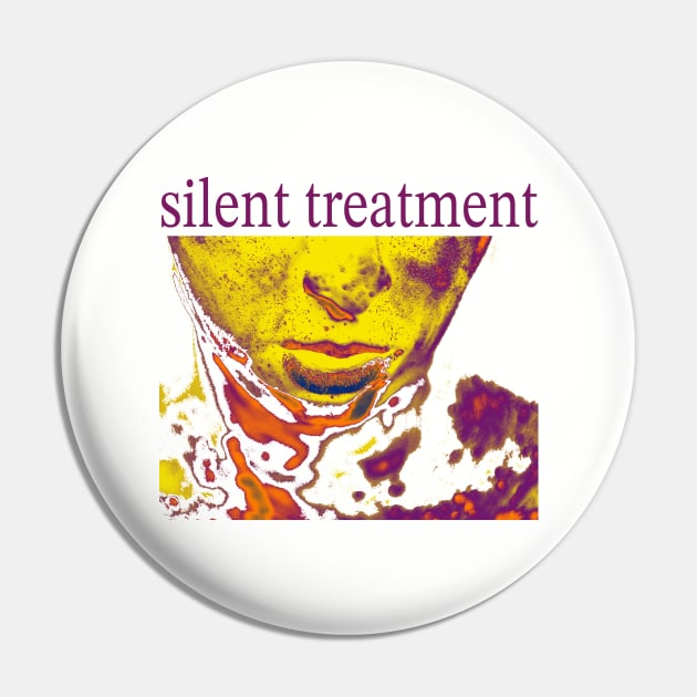 Silent Treatment Pin by Big Mac