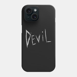 Dark and Gritty DEVIL text (white) Phone Case