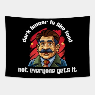 Dark humor is like food, not everyone gets it Tapestry