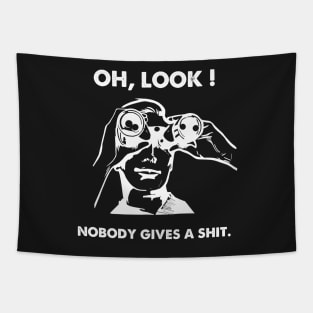 Oh Look Nobody Gives A Shit Tapestry