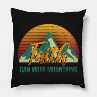 Retro Vintage Faith can move mountains Pillow