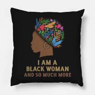 I Am A Black Women and So Much More, Women Empowerment, Sometimes the King is a Woman, Black Woman Power, Black Queen, African Style Pillow