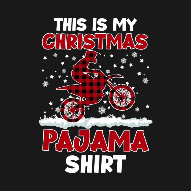 Buffalo Red Plaid Motocross Biker This Is My Christmas Pajama by Sincu