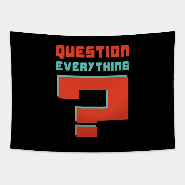 Question everything Tapestry by passivemoth