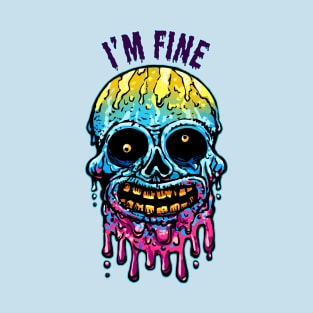 I'm Fine T-Shirt