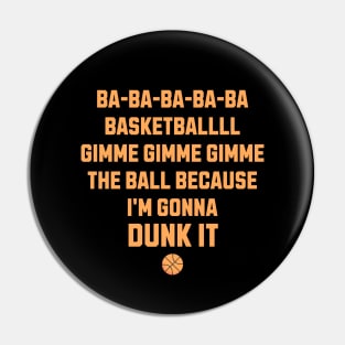 Ba ba ba ba basketballll Pin