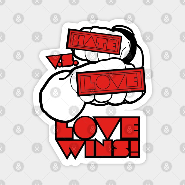 Love vs hate Magnet by God Given apparel