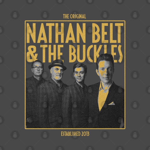 The OG Nathan Belt & The Buckles by Nathan Belt 