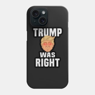 The Don was Right Phone Case