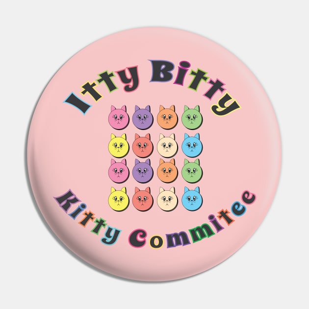 Itty Bitty Kitty Commitee Pin by VultureVomitInc