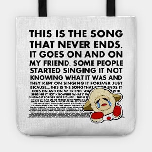 The Song That Never Ends Tote