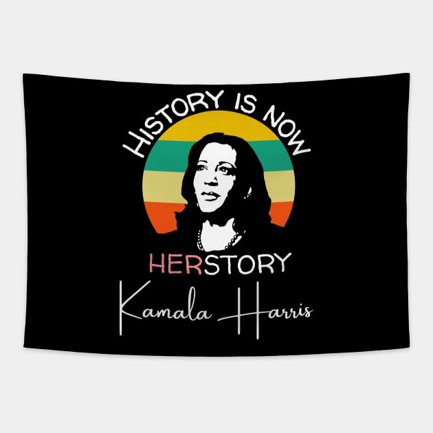 Kamala Harris History Is Now HERstory 2021 Tapestry by Lone Wolf Works