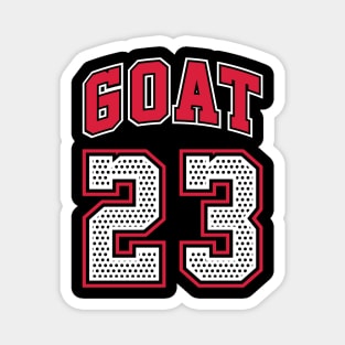 GOAT 23 Greatest Of All Time Fan Tribute Gift Support Magnet