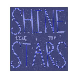 Shine Like The Stars T-Shirt