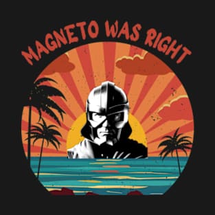 Sunset with magneto was right T-Shirt