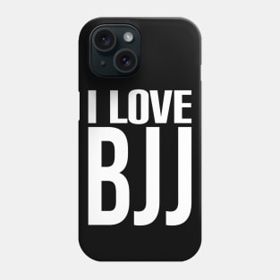 I love bjj Phone Case