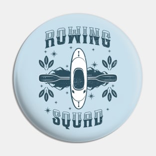 rowing squad Pin