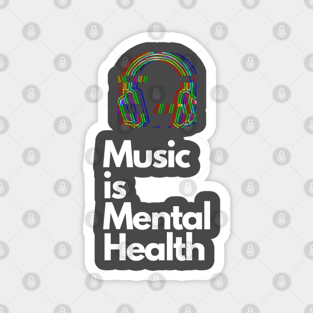 Music is Mental Health Magnet by NotSoPosh Co